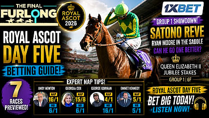 The Final Furlong Podcast - Royal Ascot Day 5 Saturday