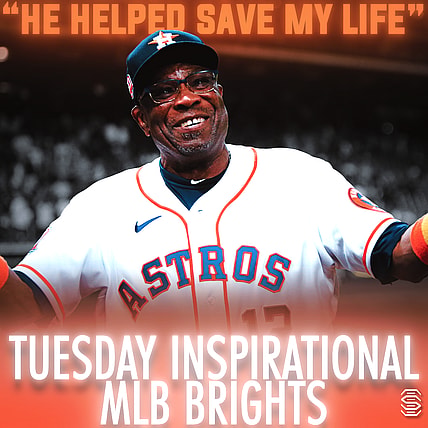 Dusty Baker, MLB inspirational tuesday