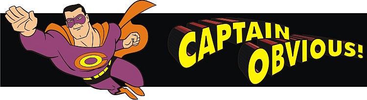 Captain Obvious