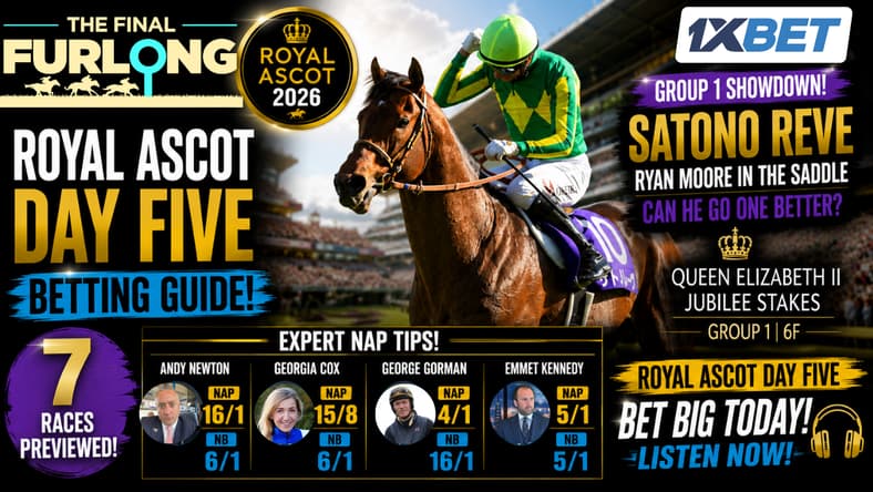 The Final Furlong Podcast - Royal Ascot Day 5 Saturday