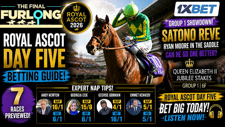 The Final Furlong Podcast - Royal Ascot Day 5 Saturday