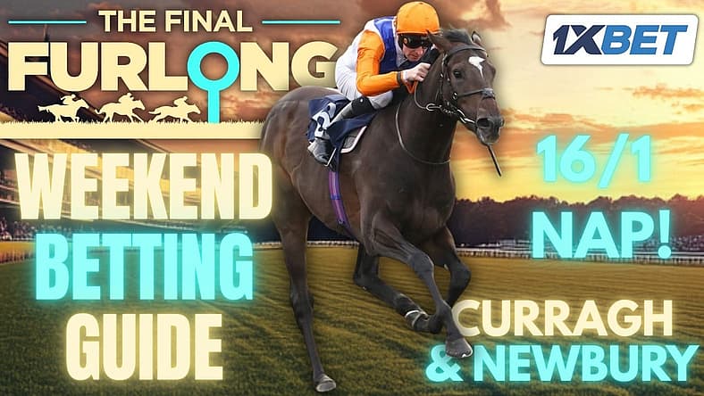 The Final Furlong Podcast Horse Racing Tips: Saturday, 18th July