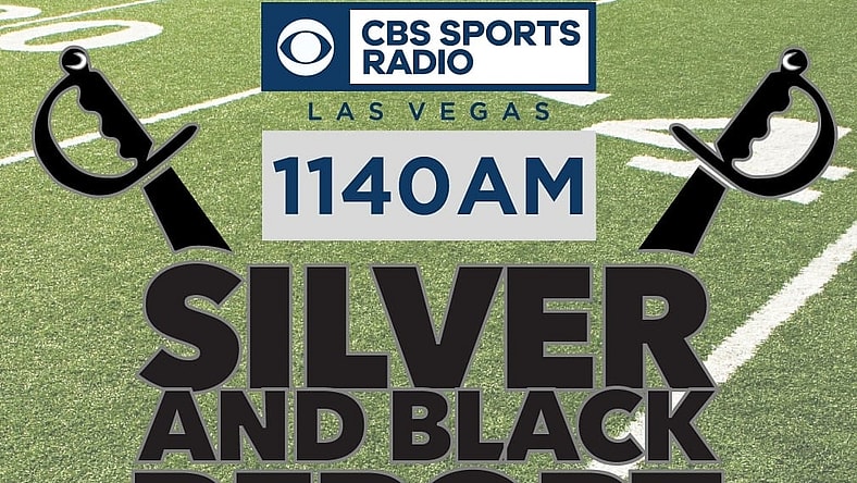 Silver and Black Report Silver and Black Today CBS Sports Radio
