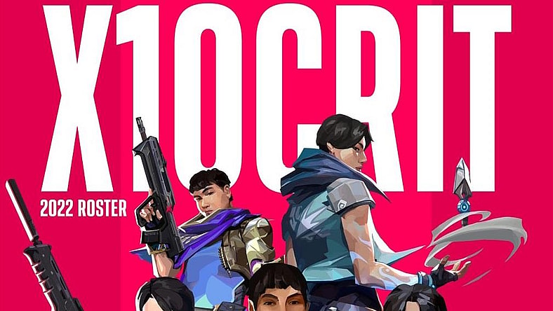 X10 Crit Reveals 2022 VCT Roster.