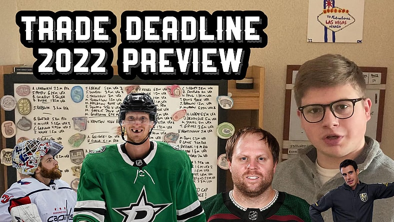 Vegas Golden Knights Vegas Hockey Now Owen Krepps National Hockey Now YouTube Channel 2022 NHL Trade Deadline Preview